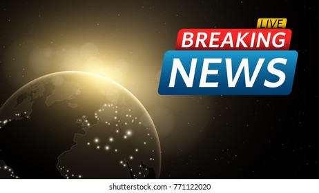 Breaking news live. Abstract futuristic background with a glowing yellow planet earth. Technology and business. Live on TV. Many stars in space. Vector illustration