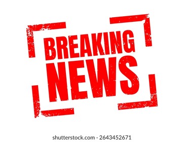 Breaking News Live Announcement Red Grunge Stamp. For background, icon, logo, sign, symbol, social, media, website, badge, label. Vector illustration