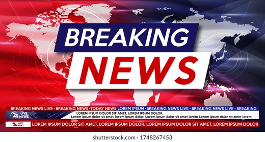 Breaking news live on world map background. Background screen saver on breaking news. Vector illustration.