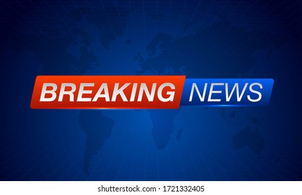 Breaking News on World Map Background. Planet News Background Business Technology. Vector illustration template for your design.