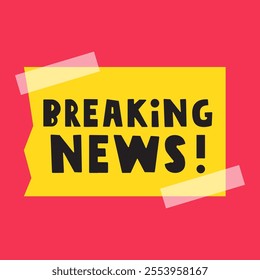 Breaking news. Report. Paper note. Vector design. Illustration on red background.