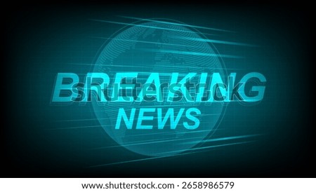 Breaking news screen banner, with globe world map, Hud futuristic elegance template design vector illustration for news channels or internet television broadcast concept widescreen ratio 16:9