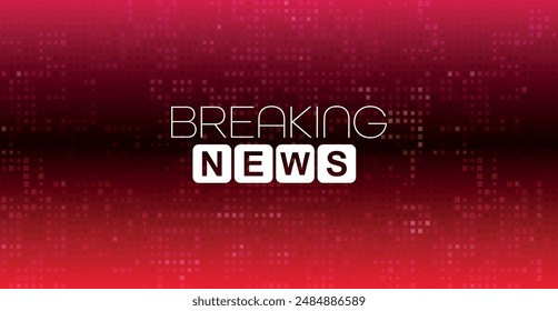 breaking news sign on red background