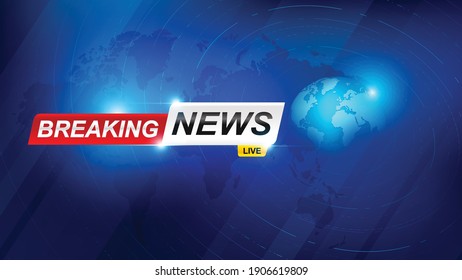 Breaking news template with 3d red and blue badge, Breaking news text on dark blue with earth and world map background, TV News show Broadcast template widescreen ratio 16:9 vector illustration - Shutterstock ID 1906619809