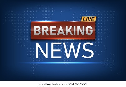 Breaking news template. Breaking news text on dark blue with world map background. Vector illustration. Eps 10.