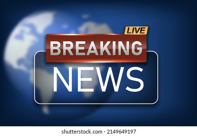 Breaking news template. Breaking news text on dark blue with earth and world map background. Vector illustration. Eps 10.