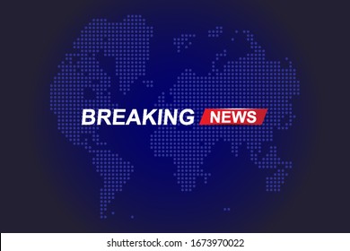 Breaking News template title with world map on blue background with light effects for screen TV channel. Flat vector illustration EPS10