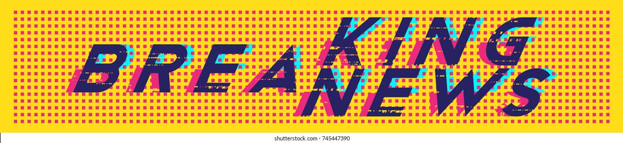 Breaking News in trendy glitch effect. Flat vector illustration EPS 10