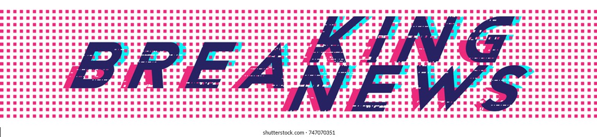 Breaking News in trendy glitch effect. Flat vector illustration EPS 10