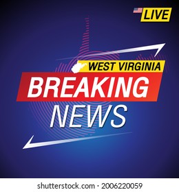 Breaking news. United states of America with backgorund. West Virginia and map on Background vector art image illustration.