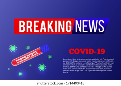 Breaking News. Wuhan. 2019-ncov. Test tube Coronavirus Outbreak Abstract Banner. Breaking news background for medical news and graphical image of statistics.