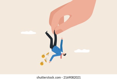 Breaking out of business or investment. Businessman with financial problems. Giant hand holding a businessman hanging upside down.