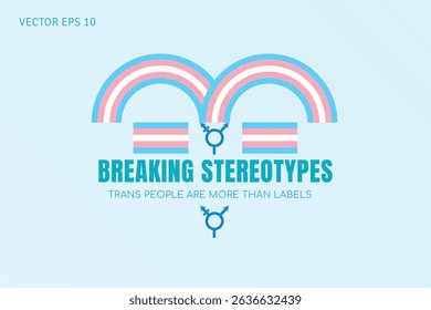 Breaking Stereotypes Trans Awareness Poster