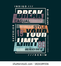 breakl your limit text frame slogan graphic t shirt vector illustration typography design