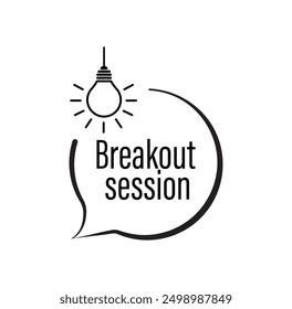 Breakout session sign on white background