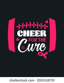 Breast Cancer Awareness Cheer For The Cure Pink t-shirt - vector design illustration, it can use for label, logo, sign, sticker for printing for the family t-shirt.