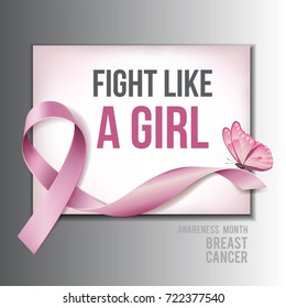 Breast cancer awareness concept with text Fight Like a Girl and Realistic pink ribbon with pink butterfly . Vector illustration