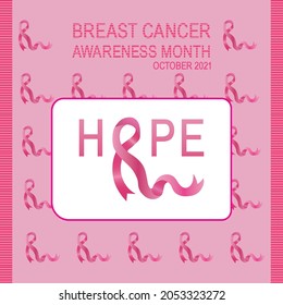 Breast Cancer Awareness Month Hope Vector Illustration with Pink Ribbon October 2021. Breast Cancer Awareness Background Vector with Beautiful Pink Ribbon Symbol of Care.