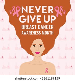 Breast Cancer Awareness Month. Never give up phrase. Redhead woman with pink ribbon on chest with lettering on hair. Cancer prevention, women health care vector illustration. Square poster