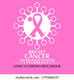 Breast Cancer Awareness Month October Pink Health Care Covid 19 Corona Virus Disease Infection