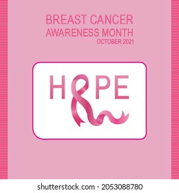 Breast Cancer Awareness Month October 2021 Pink Ribbon, Hope Vector with Pink Background. Hope Vector with Pink Beautiful Ribbon Breast Cancer Awareness  Month Vector. 