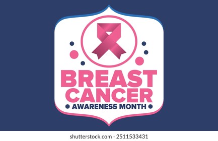 Breast Cancer Awareness Month. Pink october. Pink ribbon. Woman healthcare. Celebrate annual. Medic concept. Girl solidarity. Cancer prevention. Female disease. Poster, banner and background. Vector