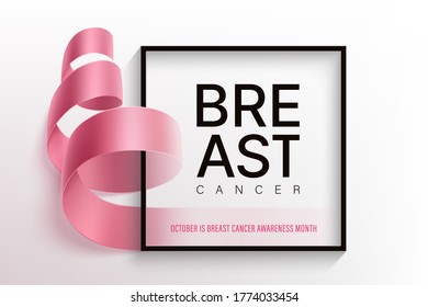 Breast cancer awareness month vector horizontal poster with photorealistic pink ribbon, black frame and typography text Breast on a light background. October is Breast cancer awareness month.