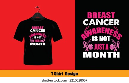 Breast Cancer Awareness Is not Just A Month - This design also can use in mugs, bags, stickers, backgrounds, and different print items.