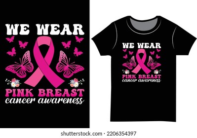 Breast cancer awareness pink color SVG t shirt. Gift t shirt design for men.