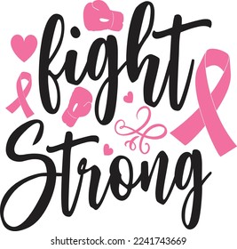 Breast Cancer Awareness Quotes and svg vector illustrations, Tshirt design for breast cancer campaign 