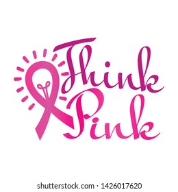 Breast cancer awareness quotes. Think Pink