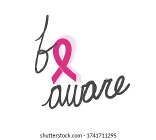 Breast cancer awareness ribbon hand drawn Be Aware message