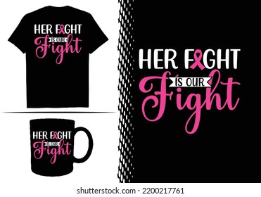 Breast Cancer Awareness T Shirt Design.100% Vector Best for Clothing Design, Poster, Pillow, Mug and other