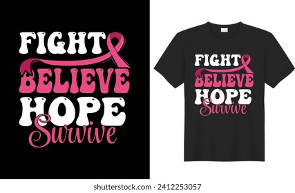 Breast Cancer Awareness t shirt Design vector. Retro vintage Breast Cancer t shirt design Illustration quote, pink ribbon t shirt, October Breast Cancer Vector. Ready For print,mug,sticker,banner, tee