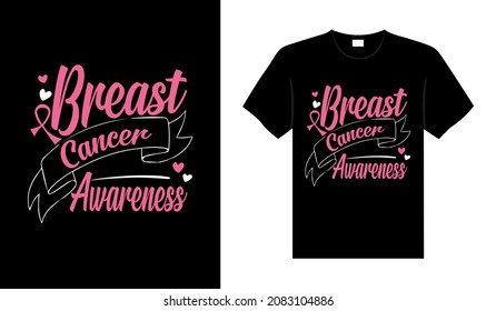 Breast cancer awareness Breast Cancer T-shirt design, typography lettering merchandise design.