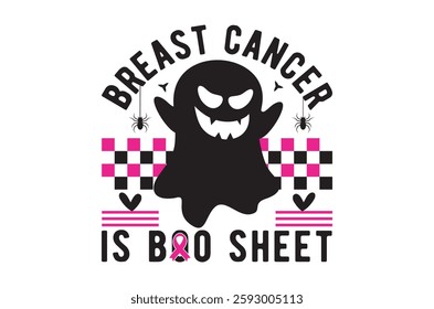 Breast cancer is boo sheet t shirt, Breast cancer T-shirt Design Bundle, Pink October Ribbon ,  Survivor eps, Fight Quote Sublimation, Breast Cancer Awareness, Breast Cancer Warrior TShirt