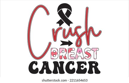 Breast Cancer Sublimation Quotes SVG Cut Files Designs. Breast Cancer Stickers quotes SVG cut files, Breast Cancer Stickers quotes t shirt designs, Saying about Breast Cancer Stickers .