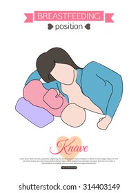 Breastfeeding position. Knave. Vector illustration