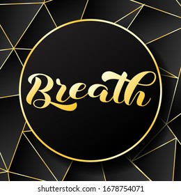 Breath brush lettering. Vector stock illustration for banner