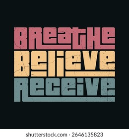 Breathe Believe Receive Retro Motivational Poster