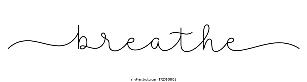 BREATHE black vector monoline calligraphy banner with swashes