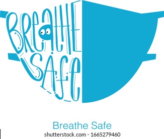 Breathe Safe Face Mask and Letter Design Vector