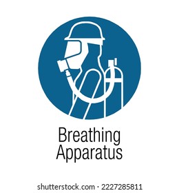 Breathing Apparatus - Mandatory Signs - Hazard Environment, Personal Protective Equipment, Protection Signs.