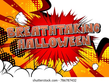Breathtaking Halloween - Comic book style word on abstract background.