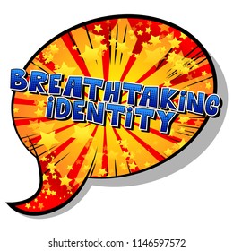 Breathtaking Identity - Comic book style word on abstract background.