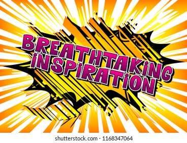Breathtaking Inspiration - Comic book style word on abstract background.