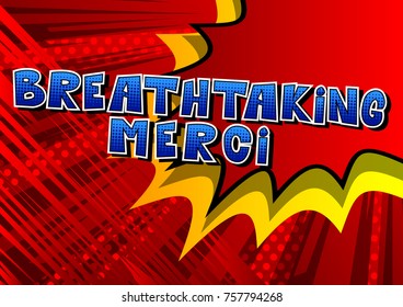 Breathtaking Merci - Thank You in French - Comic book style word on abstract background.