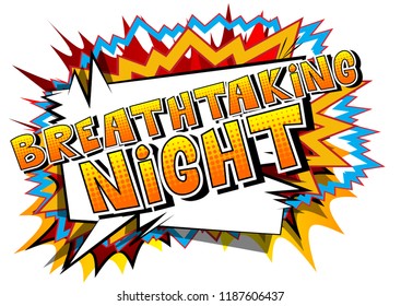 Breathtaking Night - Comic book style word on abstract background.