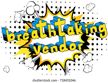 Breathtaking Vendor - Comic book style word on abstract background.