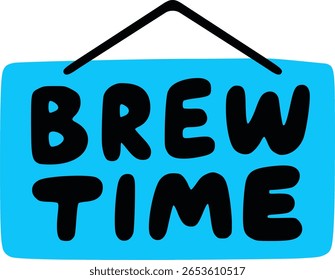"Brew Time" Placa de Quebra de Café